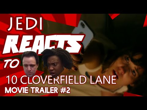 JEDI REACTS: “10 Cloverfield Lane” Trailer #2